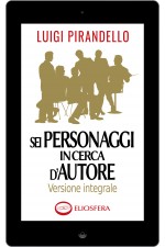 Sei personaggi in cerca d'autore - epub