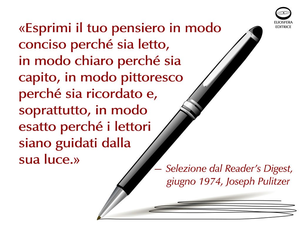 Pensiero conciso, chiaro, pittoresco, esatto - Joseph Pulitzer