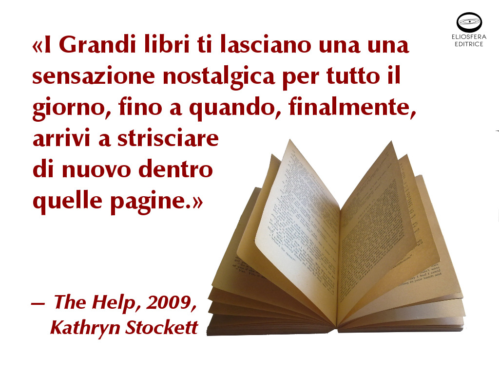 Nostalgia dei grandi libri - Kathryn Stockett