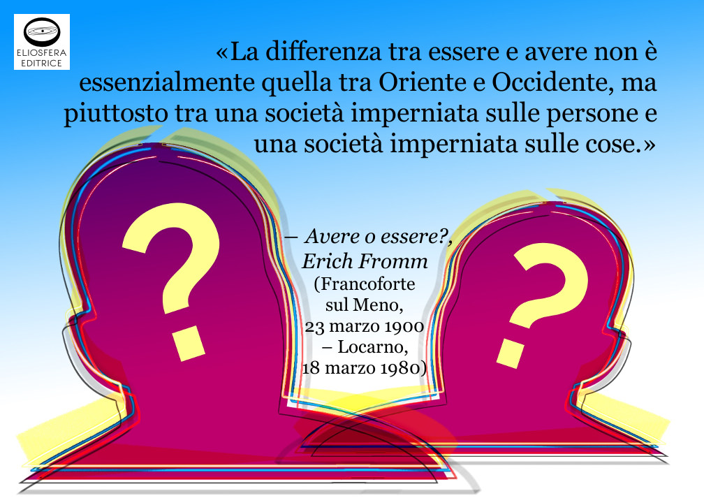 Avere o essere? Persone o cose?