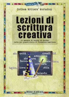 Lezioni di scrittura creativa - Gotham Writers’ Workshop